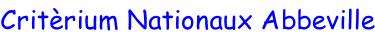 Critèrium Nationaux Abbeville