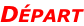 Départ
