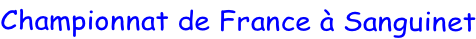 Championnat de France à Sanguinet